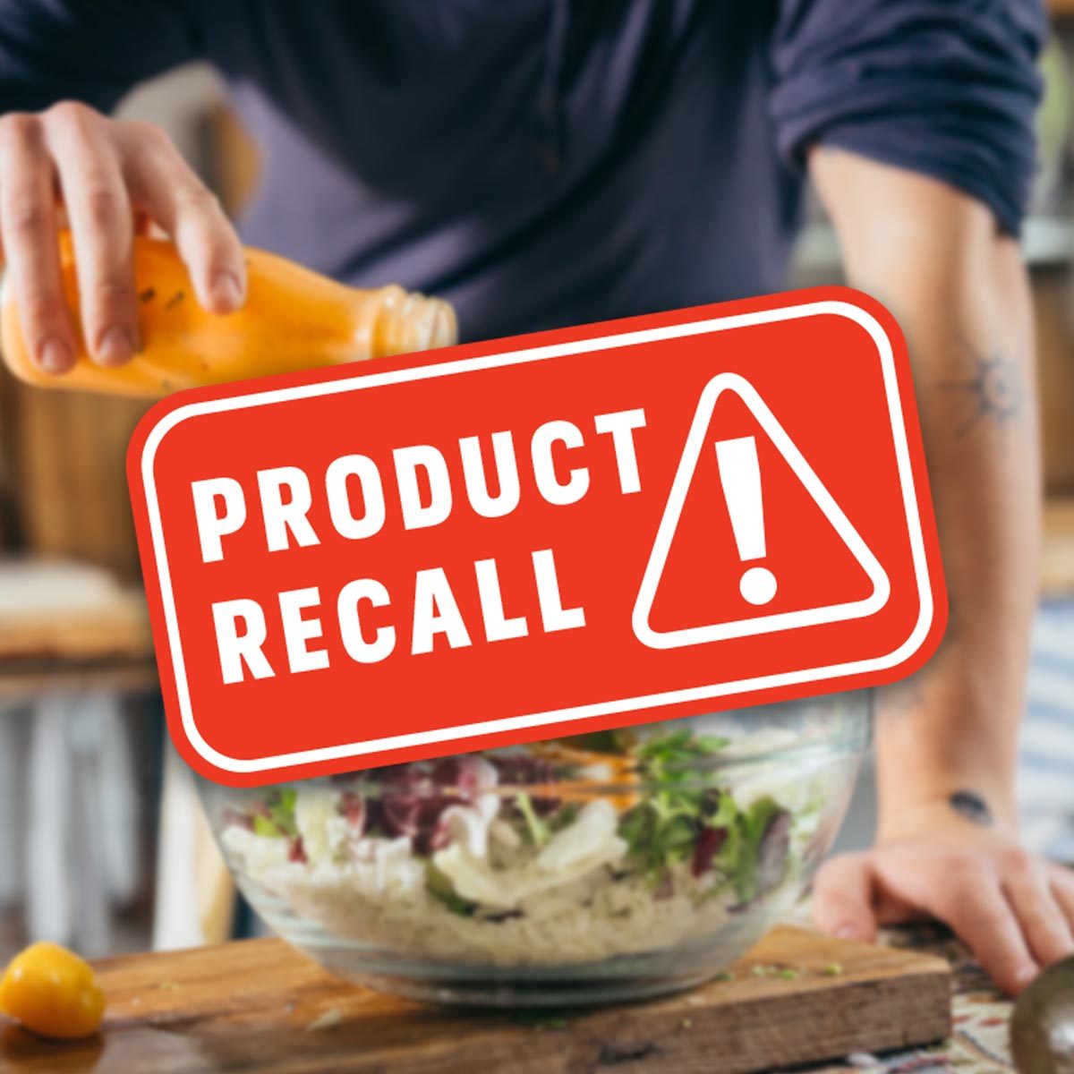 This Warning Affects a Popular Salad Dressing Sold in 18 States