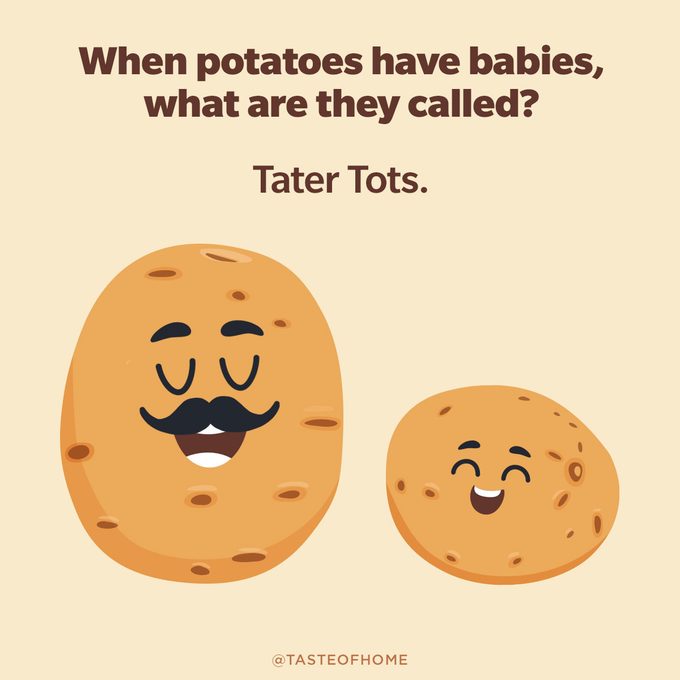 When Potatoes Have Babies, What Are They Called food joke